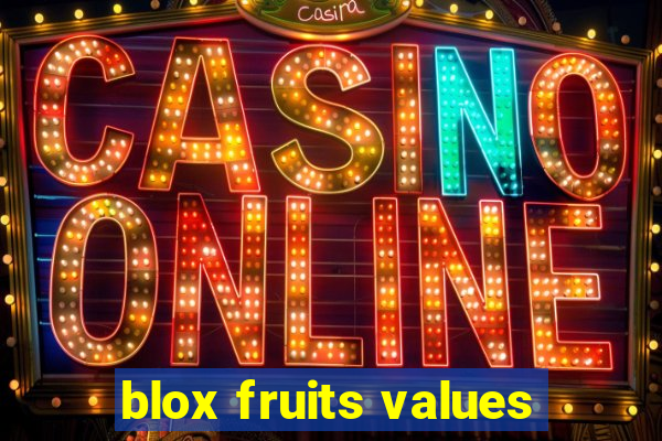 blox fruits values